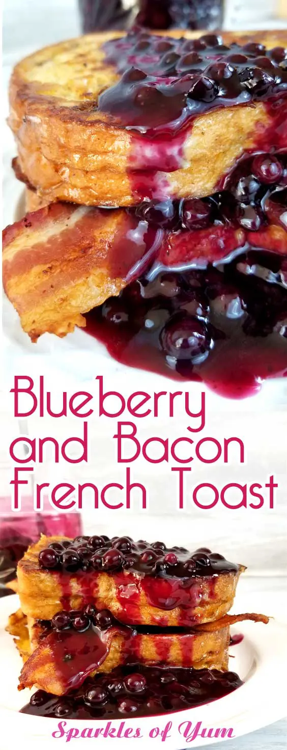 Blueberry and Bacon French Toast