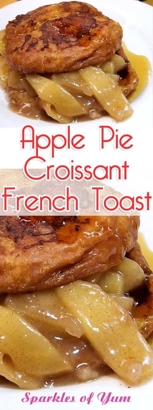 Apple Pie Croissant French Toast