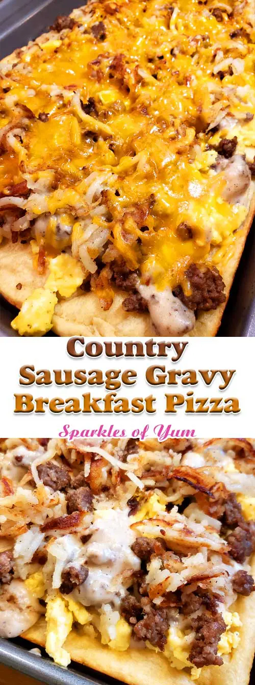 Country Sausage Gravy Breakfast Pizza