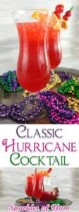 One of my all time favorite drinks, and it doesn't have to be Mardi Gras, is a good Classic Hurricane Cocktail. They're so pretty and taste so good!