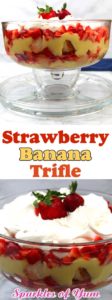 Need something quick and simple, that doesn't take up oven space for a holiday or family gathering? You can't go wrong with a Strawberry Banana Trifle. You don't even need any cooking or baking skills.