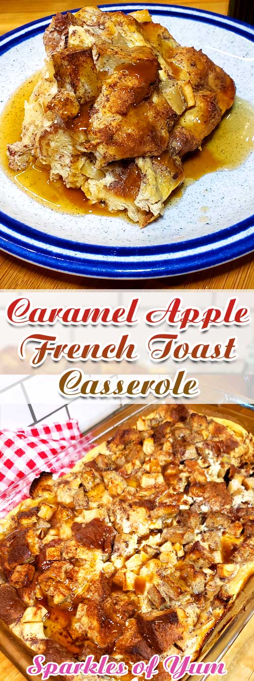 Caramel Apple French Toast Casserole