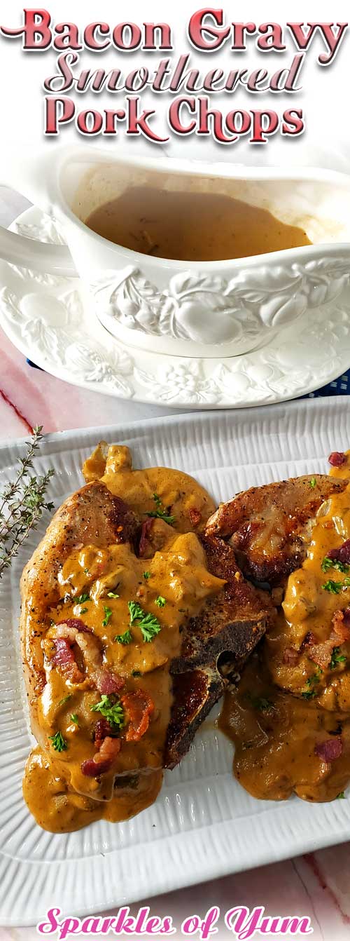 Bacon Gravy Smothered Pork Chops