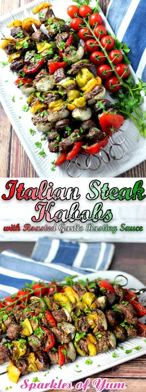 Italian Steak Kabobs with Roasted Garlic Basting Sauce