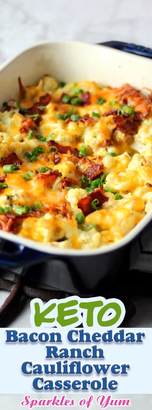 Bacon Cheddar Ranch Cauliflower Casserole