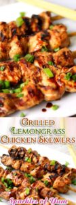 Two photos of prepared grilled chicken lemon grass skewers on a white platter. The images are stacked vertically and seperated by the text "Grilled Lemongrass Chicken Skewers".