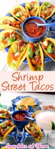 Are you craving a quick and easy meal that's bursting with flavor? This recipe for easy weeknight mouthwatering Shrimp Street Tacos is what you have been searching for. #tacos #shrimp #dinnerideas #easyrecipe