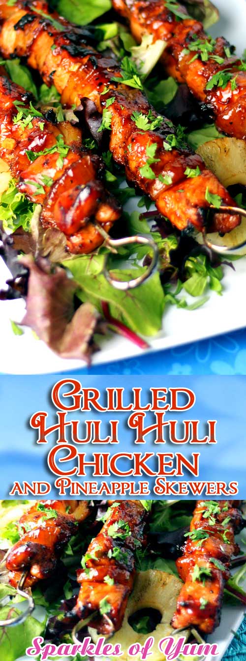Grilled Huli Huli Chicken and Pineapple Skewers